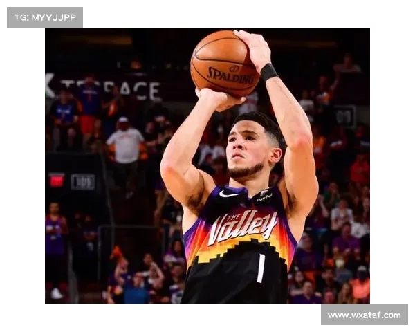 布克卓越球场视野助力进攻组织与个人突破能力的全面提升